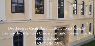 Deschiderea Centrului multifuncțional „Cetate” din Șomcuta Mare și lansare de carte „Țara Chioarului” autor Simion Ciurte